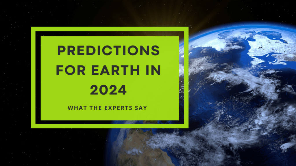 Predictions for Earth